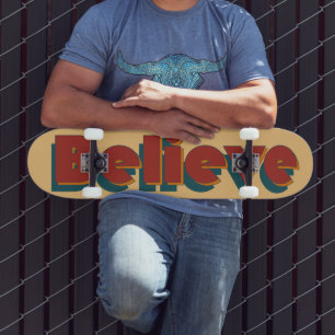 Skateboard Tablero de skate con tipografía Retro Believe