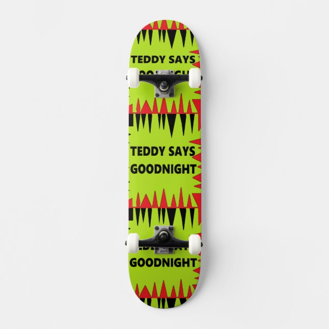 Skateboard Teddy dice que buena noche verde rojo con palabras (Anverso)