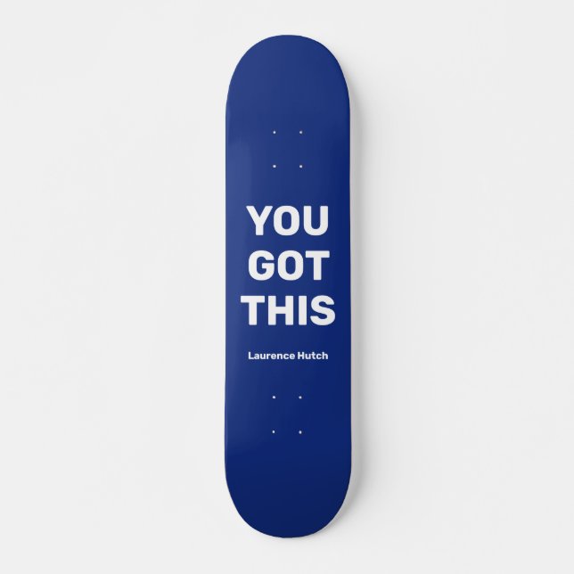 Skateboard Tienes este Guay Blue | Nombre personalizado (Anverso )