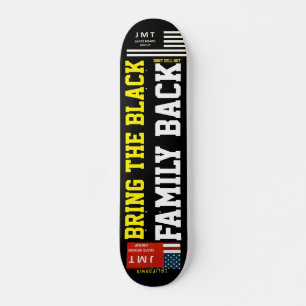 Skateboard TRAER DE VUELTA A LA FAMILIA NEGRA Patineta, Deck