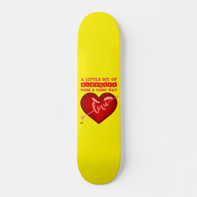Skateboard "UN POCO DE AMABILIDAD..." cita inspiradora. (Anverso )
