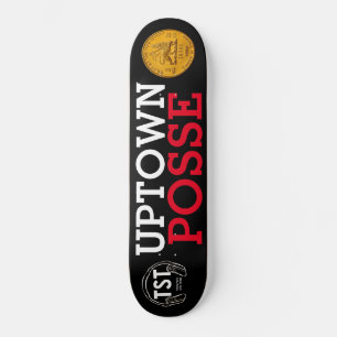 Skateboard UPTOWN POSSE