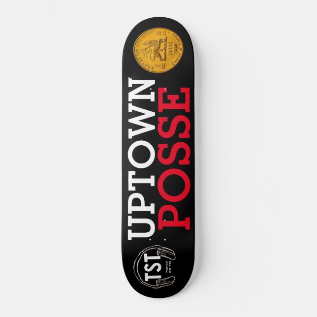 Skateboard UPTOWN POSSE (Anverso)