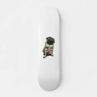 Skateboard Vida de Pug