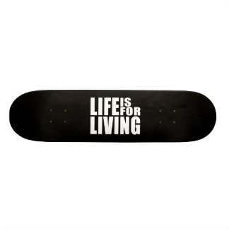 Skateboard Vive la cita positiva del mantra: La vida está