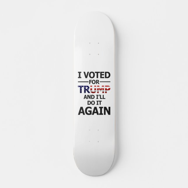 Skateboard Voy a votar por Trump (Anverso )