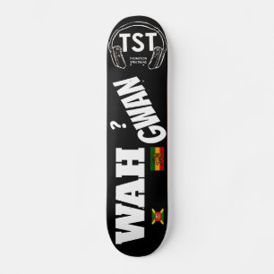 Skateboard WAH GWAN