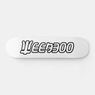 SKATEBOARD WEEABOO