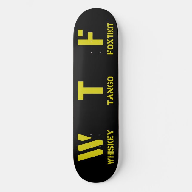 SKATEBOARD WTF (Anverso)
