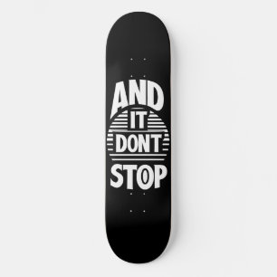 Skateboard Y no se detiene
