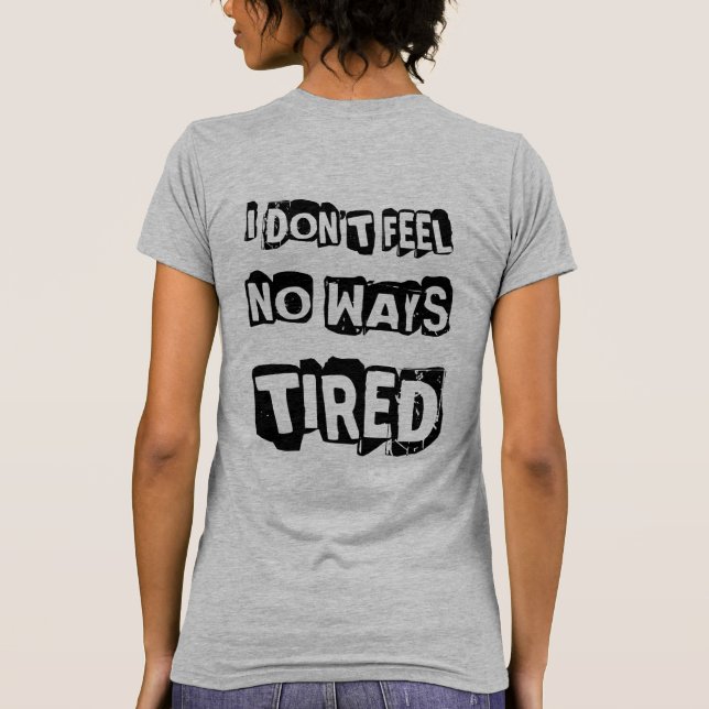 SKILLHAUSE - Camiseta NO WAYS TIRED (Reverso)