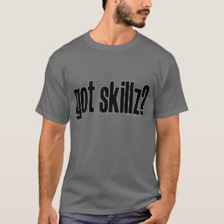 ¿skillz conseguido? Camiseta