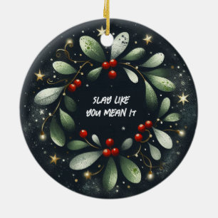 Slay Como Quieres Decir Que Es Ornamento De Navida