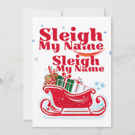 Sleigh My Name, diseño navideño, Navidad humorísti
