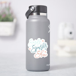 Smile Sparkle Shine Pegatina impermeable