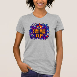 Sober AF - Chino - Camiseta