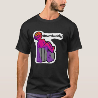 Sobreestimulado - Camisa de Salud Mental