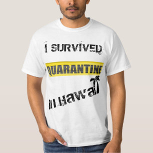 Sobreviví a cuarentena en camiseta hawaiana