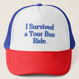 Sobreviví a un sombrero de camionero de Tour Bus