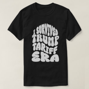 Sobreviví la era de aranceles de Trump Camiseta Ar