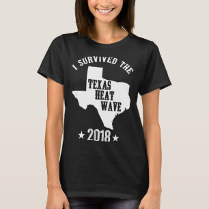 Sobreviví la ola de calor de Texas 2018 camiseta p