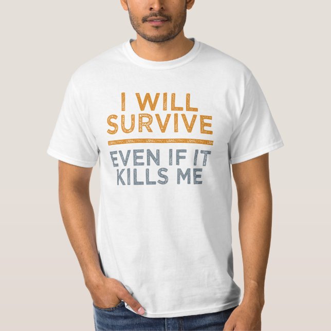 SOBREVIVIRÉ la camisa - elegir estilo y color (Anverso)
