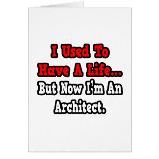Solía tener una vida... arquitecto
