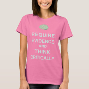 Solicitar evidencia y pensar en camiseta crítica