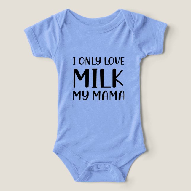 Solo Amo La Leche De Mi Mamá (Diseño delantero )