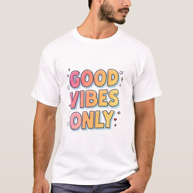 Sólo buenas vibraciones - camiseta de energía posi (Anverso)