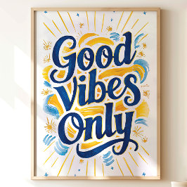 Sólo buenas vibraciones: impresión de arte de pare