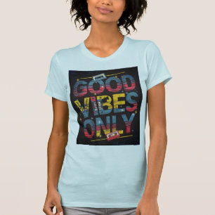 sólo camisetas de buenas vibraciones