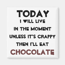 "Solo come chocolate", cita imán