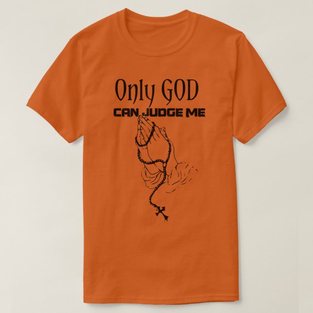 Sólo Dios Puede Juzgarme A La Camisa (Diseño del anverso)