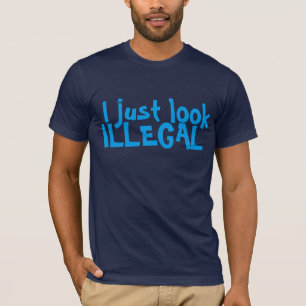 SÓLO ME VEO UNA CAMISA ILEGAL