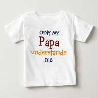 Solo mi papá me entiende la camiseta de mi hijo