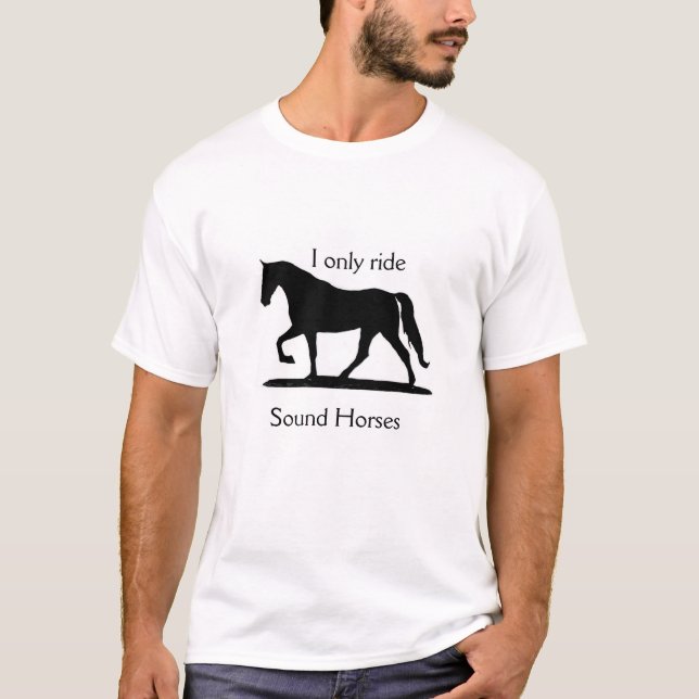 Sólo monto una camiseta de los caballos de sonido (Anverso)