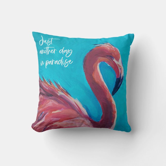 "Sólo otro día en el paraíso" almohada flamingo (Anverso)