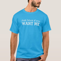 Solo parpadea si quieres que te dé una camiseta co
