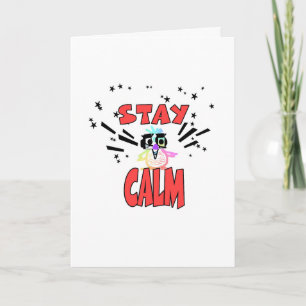 SÓLO PERMANECER TRANQUILO Tarjeta de felicitación