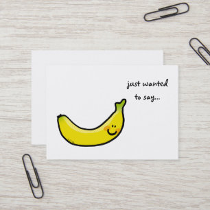 solo quería decir... tarjeta de visita ( banana )