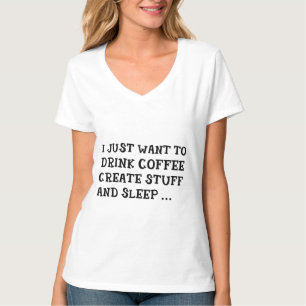 SOLO QUIERO BEBER CAFÉ CREAR COSAS Camiseta superi