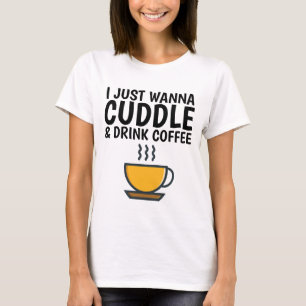 SÓLO QUIERO CAFÉ Y BEBIDAS, Camisetas divertidas.
