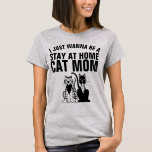 SOLO QUIERO QUEDARME EN CASA CON Camisetas CAT MOM