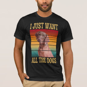SOLO QUIERO TODAS LAS Camisetas DE PERROS