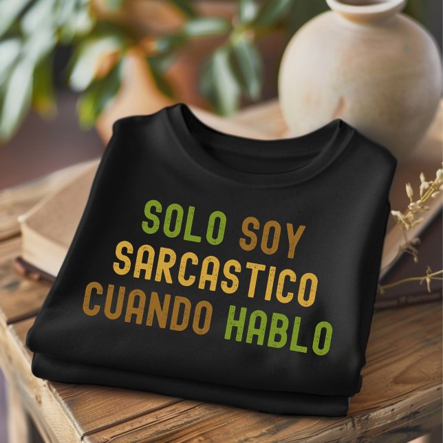 Solo soy sarcástico angustia camiseta española (Subido por el creador)