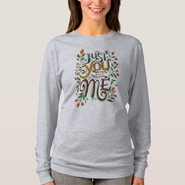 Solo tú y yo tipografía camiseta gris para mujeres (Anverso)