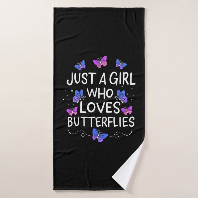 Sólo un Chica que ama a la mariposa (Toalla de baño)