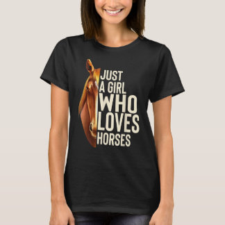 Sólo un Chica que ama a los Camisetas de caballos 