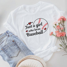 Solo un Chica que ama la camiseta de béisbol